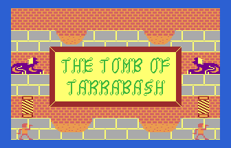 Tomb Of Tarrabash Title Screenshot