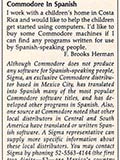 Sigma has been descripted in an answer to a reader's letter in Compute!'s Gazette 32.