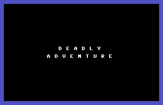 Deadly Adventure (Fishhack) Title Screenshot