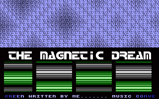 Magnetic Dream
